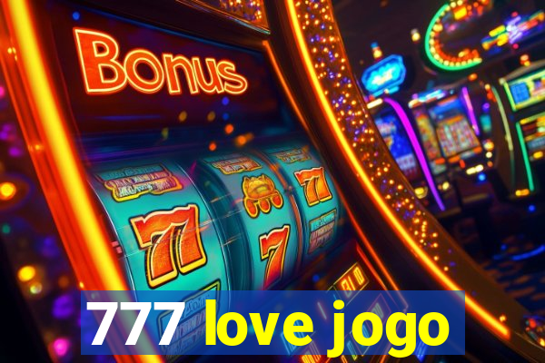 777 love jogo